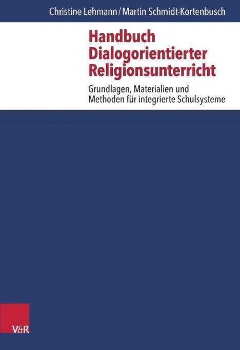 Christine Lehmann: Lehmann, C: Handbuch Dialogorientierter Religionsunterricht, Buch