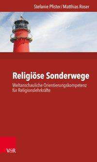 Stefanie Pfister: Pfister, S: Religiöse Sonderwege, Buch