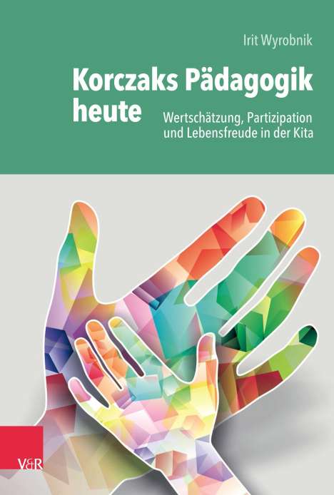 Irit Wyrobnik: Korczaks Pädagogik heute, Buch