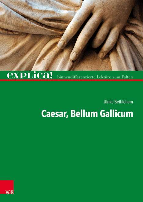 Ulrike Bethlehem: Cäsar, Bellum Gallicum, Buch