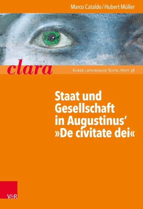 Hubert Müller: Staat und Gesellschaft in Augustinus' »De civitate dei«, Buch