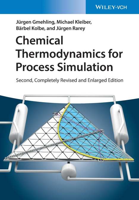Jürgen Gmehling: Gmehling, J: Chemical Thermodynamics for Process Simulation, Buch