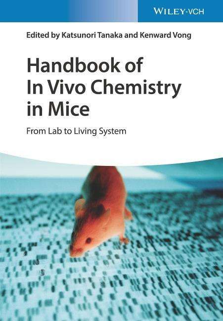 Handbook of In Vivo Chemistry in Mice, Buch
