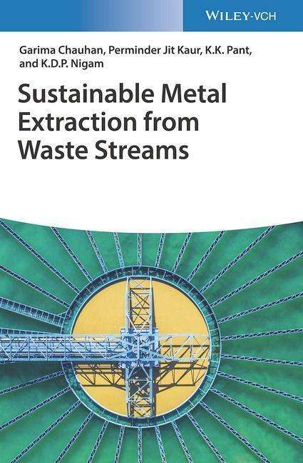 Garima Chauhan: Chauhan, G: Sustainable Metal Extraction from Waste Streams, Buch