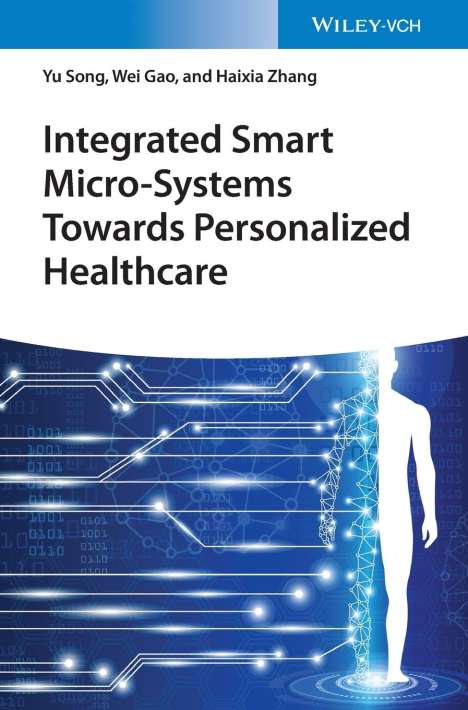 Yujun Song: Song, Y: Integrated Smart Micro-Systems Towards Personalized, Buch