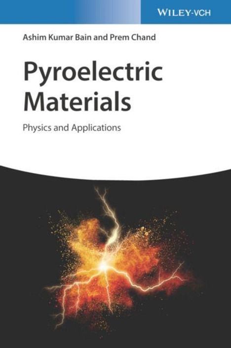 Ashim Kumar Bain: Bain, A: Pyroelectric Materials, Buch