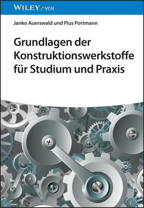 Janko Auerswald: Grundlagen der Konstruktionswerkstoffe für Studium und Praxis, Buch