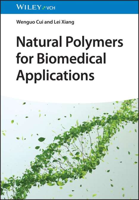 Wenguo Cui: Natural Polymers for Biomedical Applications, Buch