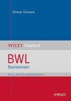 Ottmar Schneck: Schneck, O: BWL Basiswissen, Buch