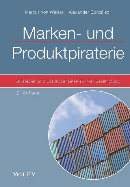 Marcus von Welser: Welser, M: Marken- und Produktpiraterie, Buch