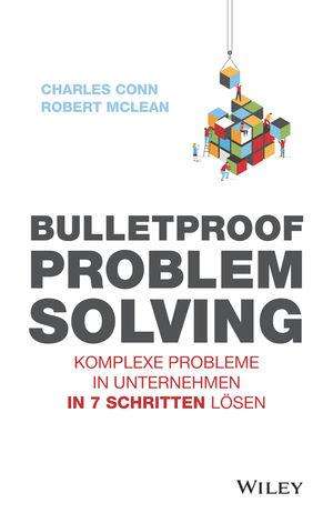 Charles Conn: Bulletproof Problem Solving, Buch