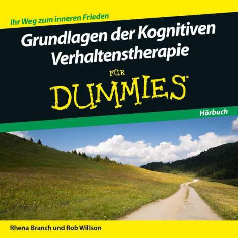 Rhena Branch: Grundlagen der Kognitiven Verhaltenstherapie für Dummies Hörbuch, CD
