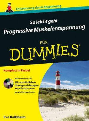 Eva Kalbheim: So leicht geht Progressive Muskelentspannung für Dummies, Buch