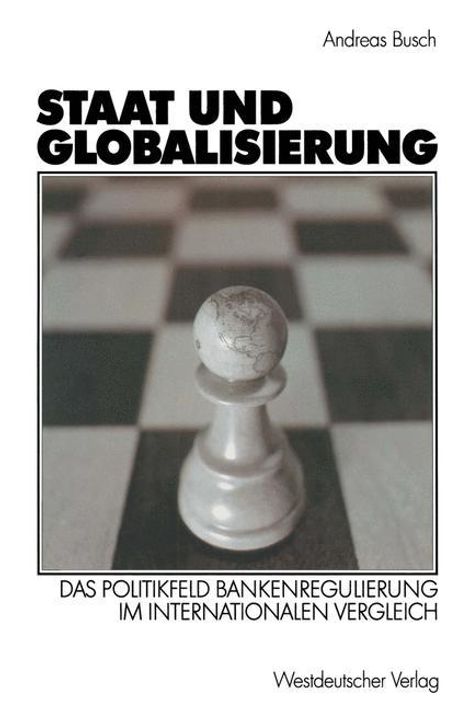 Andreas Busch: Staat und Globalisierung, Buch