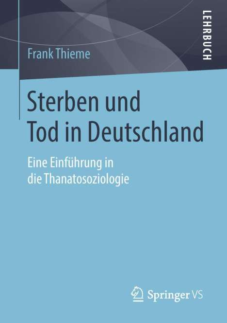 Frank Thieme: Sterben und Tod in Deutschland, Buch