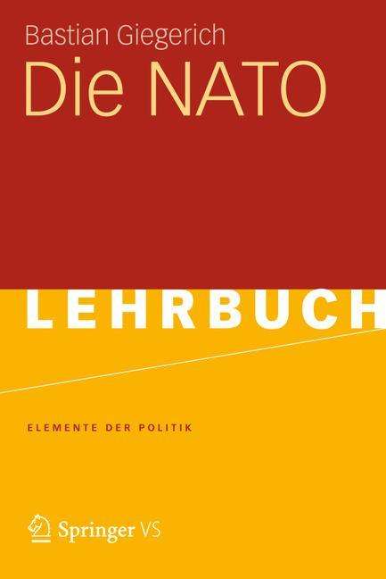 Bastian Giegerich: Die NATO, Buch