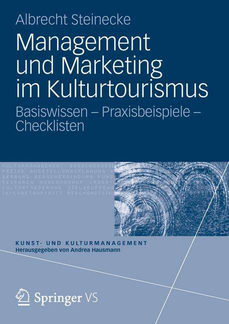 Albrecht Steinecke: Management und Marketing im Kulturtourismus, Buch