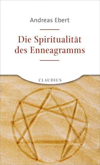 Andreas Ebert: Ebert, A: Spiritualität des Enneagramms, Buch
