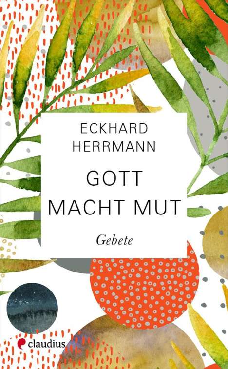 Eckhard Herrmann: Gott macht Mut, Buch