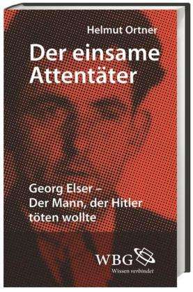 Helmut Ortner: Ortner, H: Der einsame Attentäter, Buch