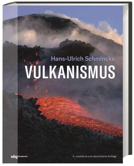 Hans-Ulrich Schmincke: Schmincke, H: Vulkanismus, Buch