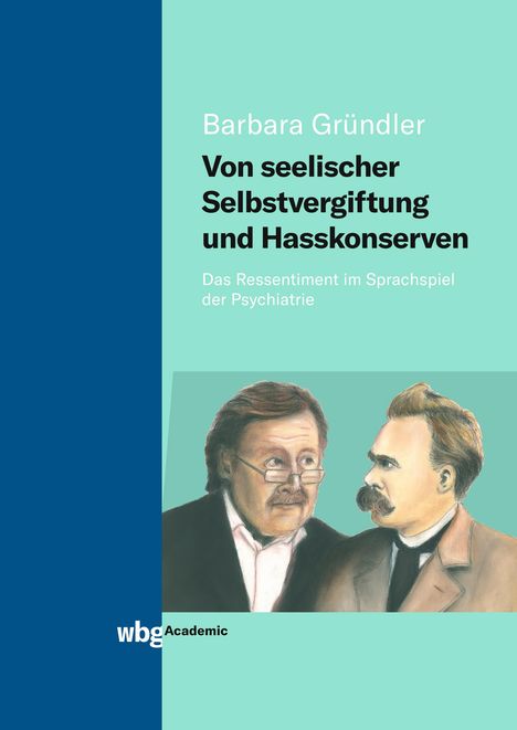 Barbara Gründler: Von seelischer Selbstvergiftung und Hasskonserven, Buch
