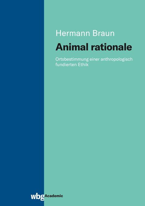 Hermann Braun: Braun, H: Animal rationale, Buch
