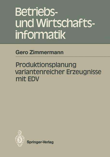 Gero Zimmermann: Produktionsplanung variantenreicher Erzeugnisse mit EDV, Buch