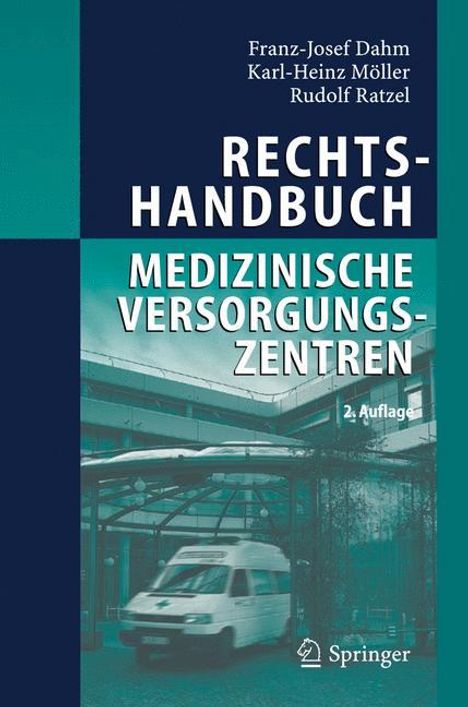 Franz-Josef Dahm: Rechtshandbuch Medizinische Versorgungszentren, Buch