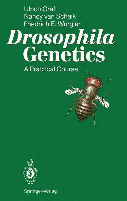 Ulrich Graf: Drosophila Genetics, Buch