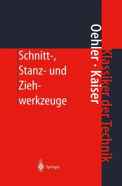G. Oehler: Schnitt-, Stanz- und Ziehwerkzeuge, Buch