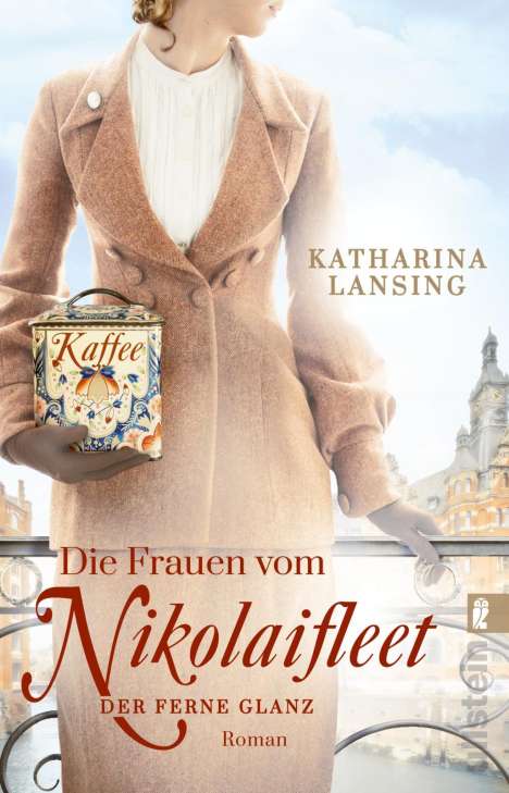 Katharina Lansing: Die Frauen vom Nikolaifleet - Der ferne Glanz, Buch