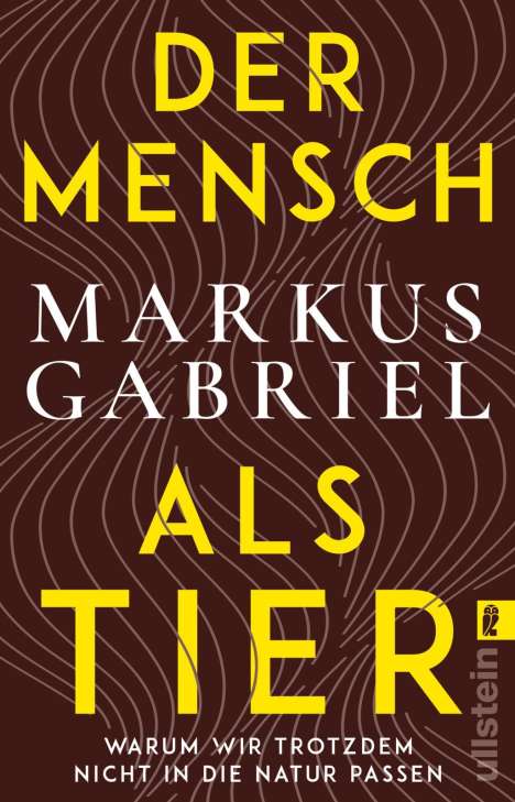 Markus Gabriel: Der Mensch als Tier, Buch