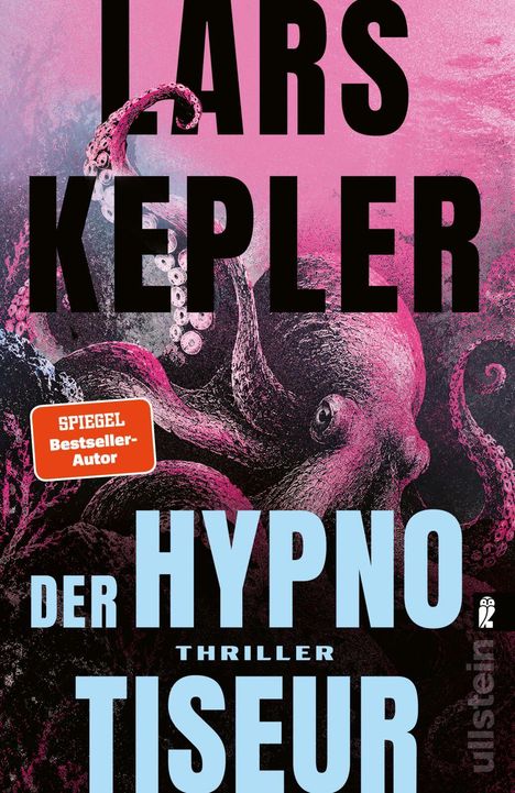 „Lars Kepler, Der Hypnotiseur, Thriller“ in großen Buchstaben. Oktopus-Tentakel und Rosa-Schwarz-Verlauf im Hintergrund.