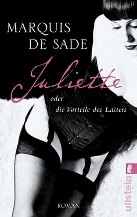 D. A. F. Marquis de Sade: Juliette oder die Vorteile des Lasters, Buch
