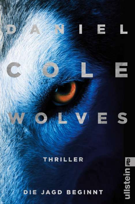 Daniel Cole: Wolves - Die Jagd beginnt, Buch