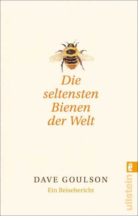 Dave Goulson: Goulson, D: Die seltensten Bienen der Welt, Buch
