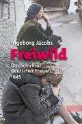 Ingeborg Jacobs: Jacobs, I: Freiwild, Buch