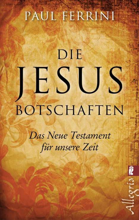 Paul Ferrini: Die Jesus-Botschaften, Buch