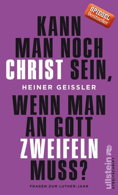 Heiner Geißler: Kann man noch Christ sein, wenn man an Gott zweifeln muss?, Buch