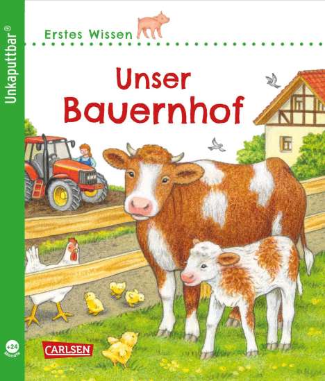 Petra Klose: Unkaputtbar: Erstes Wissen: Unser Bauernhof, Buch