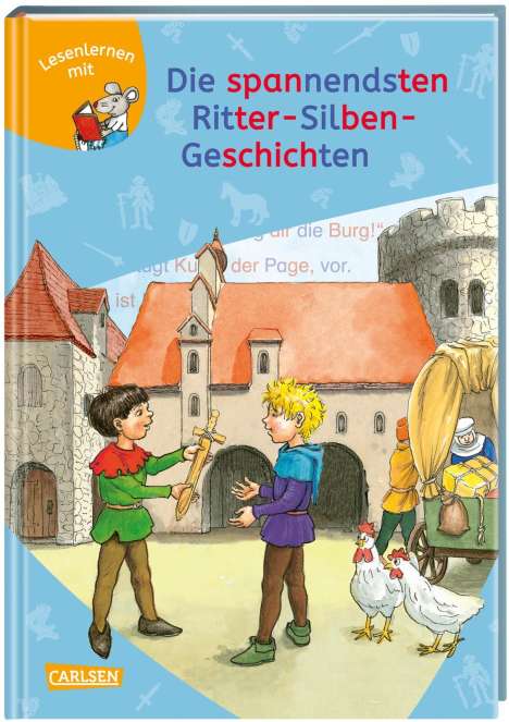Manuela Mechtel: LESEMAUS zum Lesenlernen Sammelbände: Die spannendsten Ritter-Silben-Geschichten, Buch