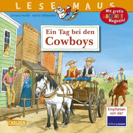 Christa Holtei: LESEMAUS 91: Ein Tag bei den Cowboys, Buch
