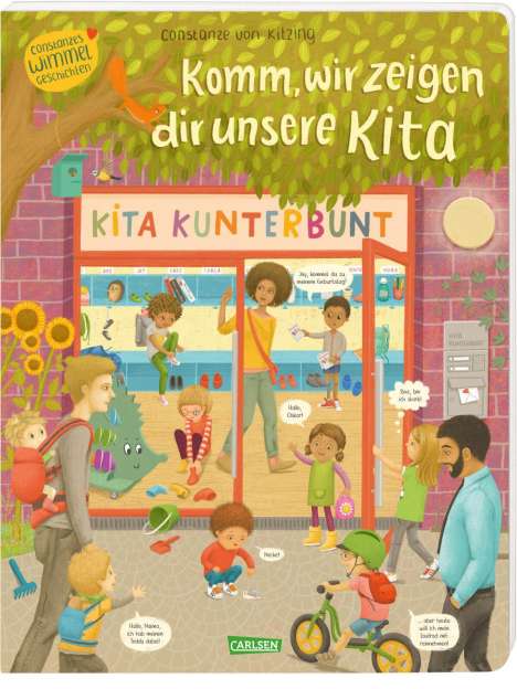 Constanze Von Kitzing: Komm, wir zeigen dir unsere Kita (Constanze von Kitzings Wimmelgeschichten 1), Buch