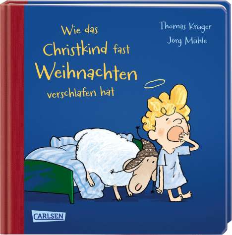 Thomas Krüger: Krüger, T: Wie das Christkind fast Weihnachten verschlafen h, Buch