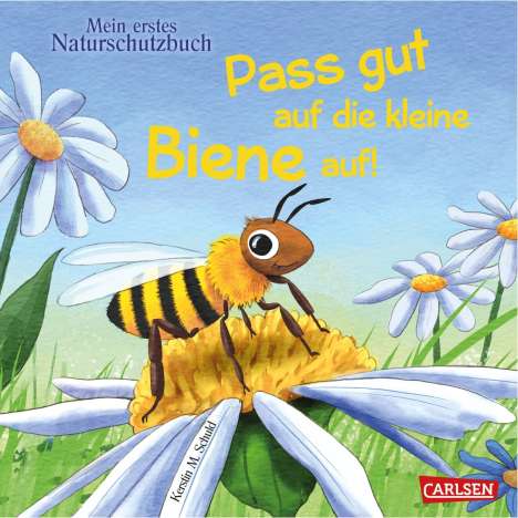 Kerstin M. Schuld: Pass gut auf die kleine Biene auf, Buch