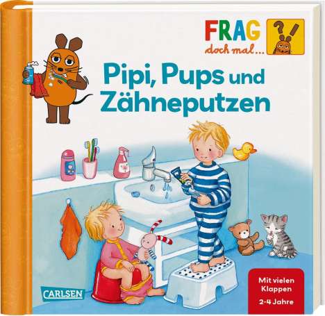 Petra Klose: Frag doch mal ... die Maus!: Pipi, Pups und Zähneputzen, Buch