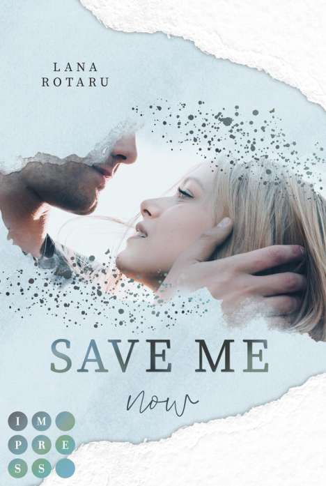 Lana Rotaru: Rotaru, L: Save Me Now (Crushed-Trust-Reihe 3), Buch