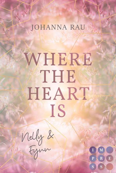 Johanna Rau: Rau, J: Where the Heart Is. Nelly und Fynn, Buch