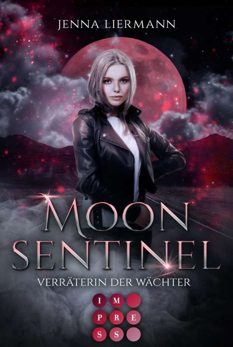 Jenna Liermann: Liermann, J: Moon Sentinel. Verräterin der Wächter, Buch